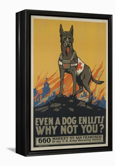 Even a Dog Enlists, Why Not You?-null-Framed Premier Image Canvas