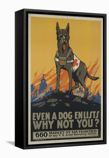 Even a Dog Enlists, Why Not You?-null-Framed Premier Image Canvas