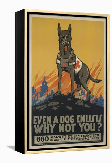 Even a Dog Enlists, Why Not You?-null-Framed Premier Image Canvas