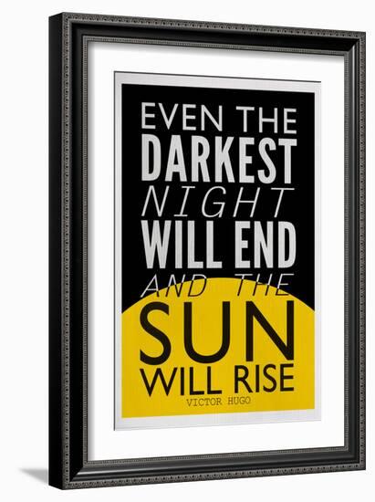 Even The Darkest Night Will End and the Sun Will Rise-null-Framed Art Print