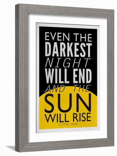 Even The Darkest Night Will End and the Sun Will Rise-null-Framed Art Print