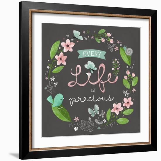 Every Life Is Precious-Heather Rosas-Framed Art Print