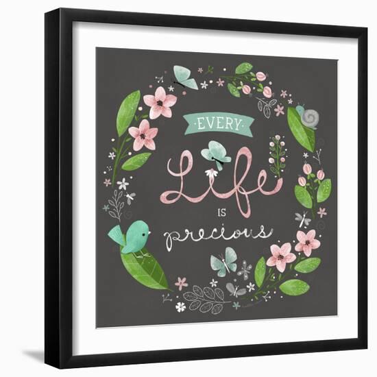 Every Life Is Precious-Heather Rosas-Framed Art Print