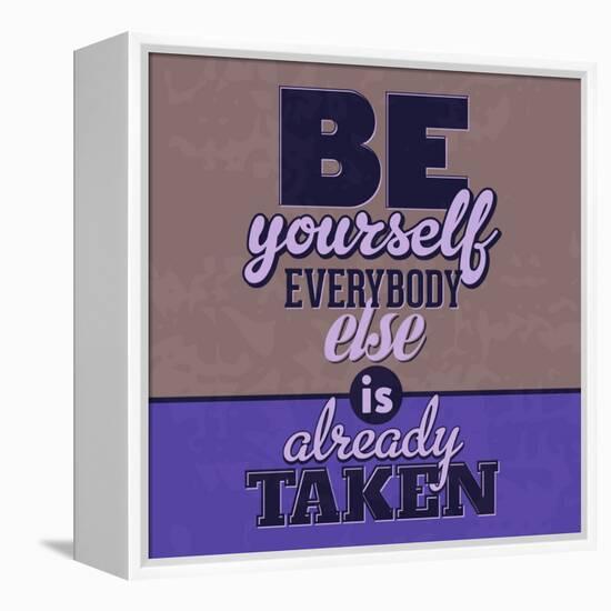 Everybody Else Is Already Taken 1-Lorand Okos-Framed Stretched Canvas