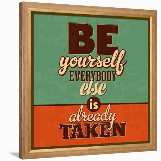 Everybody Else Is Already Taken-Lorand Okos-Framed Stretched Canvas