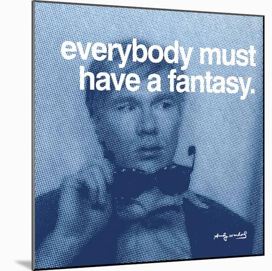 Everybody must have a fantasy-null-Mounted Art Print