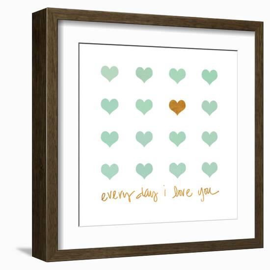 Everyday I Love You-Shelley Lake-Framed Art Print