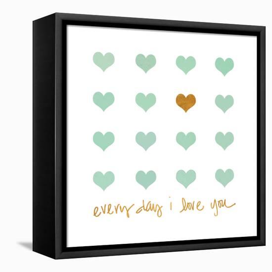 Everyday I Love You-Shelley Lake-Framed Stretched Canvas