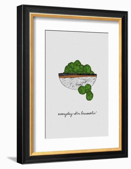 Everyday I'm Brusselin'-Orara Studio-Framed Photographic Print