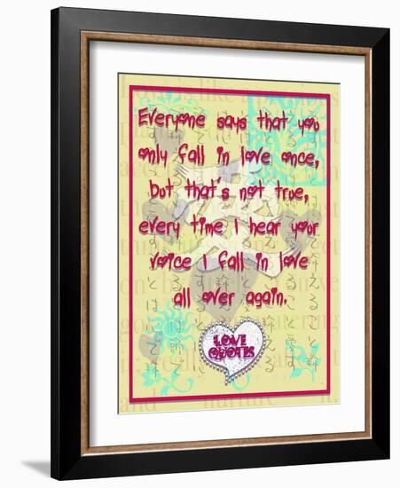 Everyone Says That You Only Fall in Love Once-Cathy Cute-Framed Giclee Print