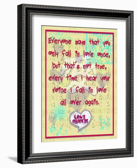 Everyone Says That You Only Fall in Love Once-Cathy Cute-Framed Giclee Print