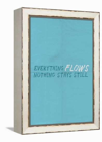 Everything Flows. Nothing Stays Still.-null-Framed Stretched Canvas