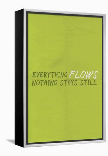 Everything Flows. Nothing Stays Still.-null-Framed Stretched Canvas