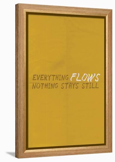 Everything Flows. Nothing Stays Still.-null-Framed Stretched Canvas