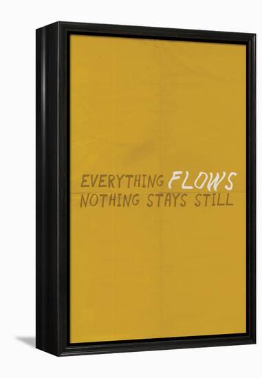 Everything Flows. Nothing Stays Still.-null-Framed Stretched Canvas