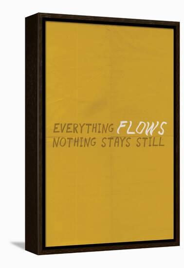 Everything Flows. Nothing Stays Still.-null-Framed Stretched Canvas