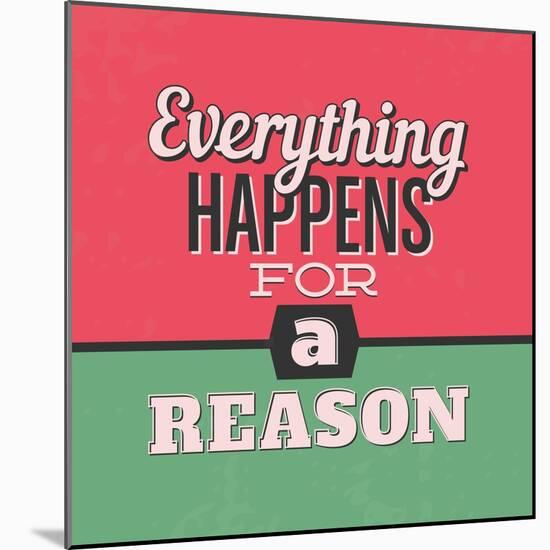 Everything Happens for a Reason 1-Lorand Okos-Mounted Art Print