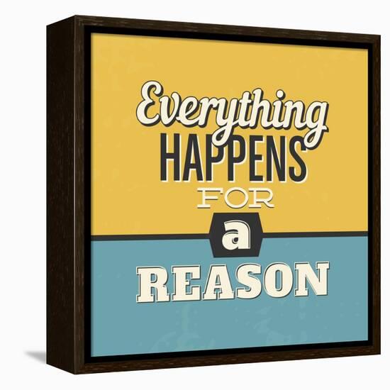 Everything Happens for a Reason-Lorand Okos-Framed Stretched Canvas