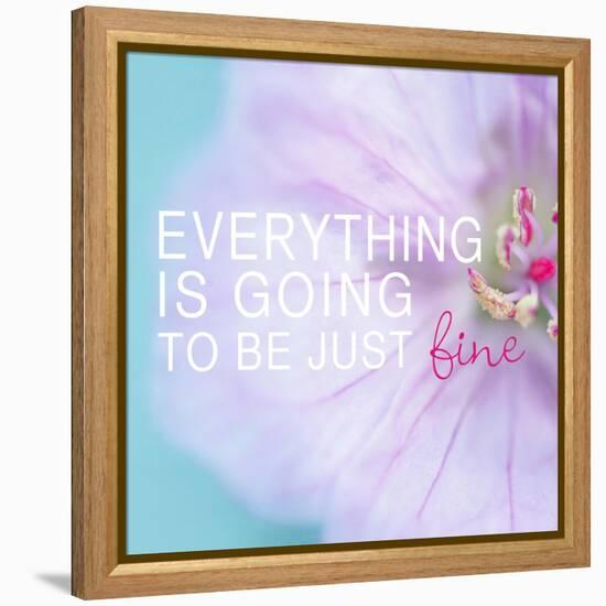 Everything is Going to be Just Fine-Sarah Gardner-Framed Stretched Canvas