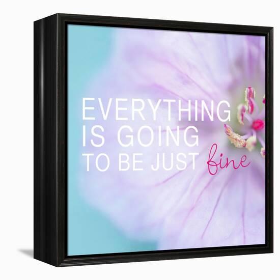 Everything is Going to be Just Fine-Sarah Gardner-Framed Stretched Canvas