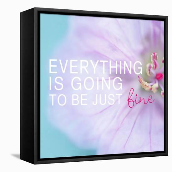 Everything is Going to be Just Fine-Sarah Gardner-Framed Stretched Canvas