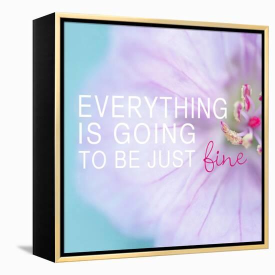 Everything is Going to be Just Fine-Sarah Gardner-Framed Stretched Canvas