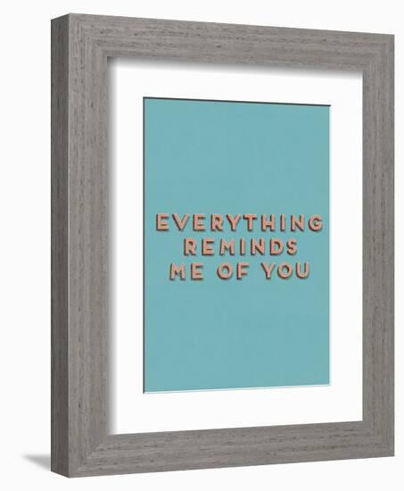 Everything Reminds Me of You-null-Framed Art Print