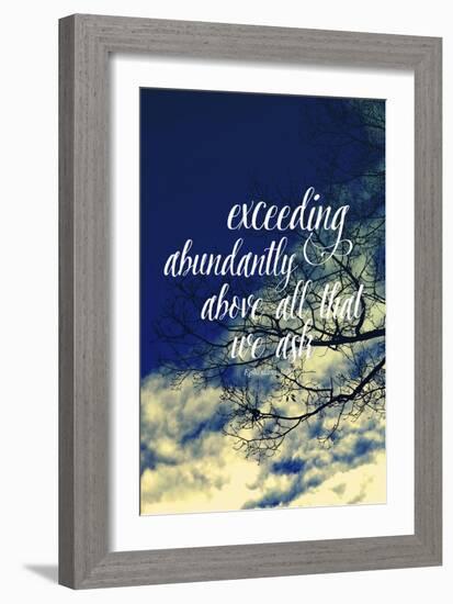 Exceeding Abundantly Above All That We Ask-Vintage Skies-Framed Giclee Print