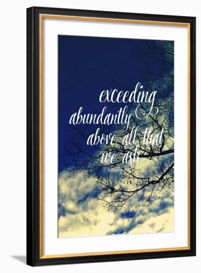 Exceeding Abundantly Above All That We Ask-Vintage Skies-Framed Giclee Print