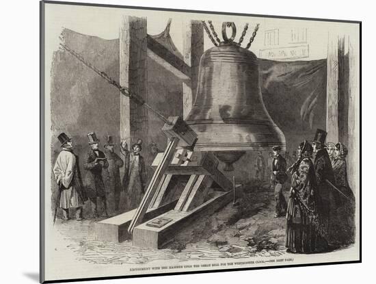 Experiment with the Hammer Upon the Great Bell for the Westminster Clock-null-Mounted Giclee Print