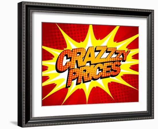 Explosive Crazy Prices Design in Pop-Art Style-Selenka-Framed Art Print