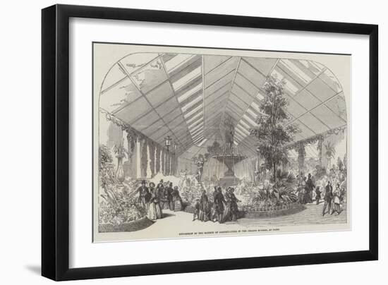 Exposition of the Society of Horticulture, in the Champs Elysees, at Paris-null-Framed Giclee Print