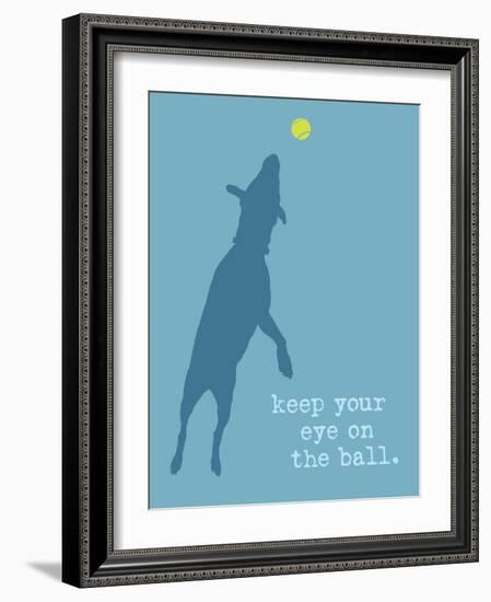 Eye On The Ball - Blue Version-Dog is Good-Framed Art Print