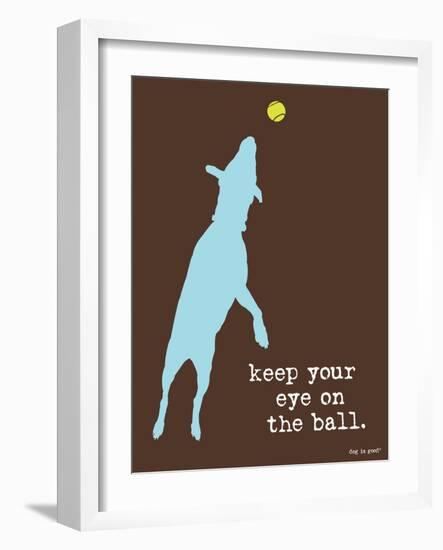 Eye On The Ball-Dog is Good-Framed Art Print