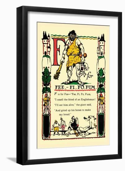 F for Fee, Fi, Fo, Fum-Tony Sarge-Framed Premium Giclee Print