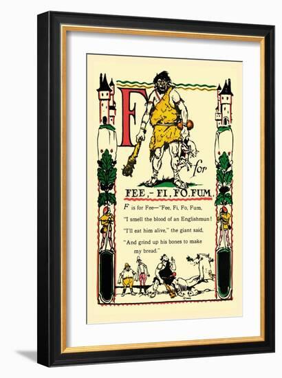 F for Fee, Fi, Fo, Fum-Tony Sarge-Framed Premium Giclee Print