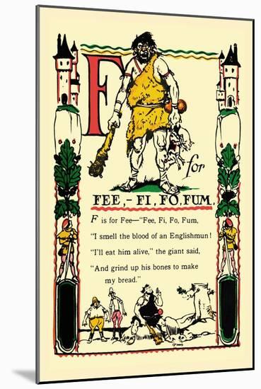 F for Fee, Fi, Fo, Fum-Tony Sarge-Mounted Art Print