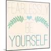 Fab Self II (Fearlessly Be Yourself)-SD Graphics Studio-Mounted Art Print