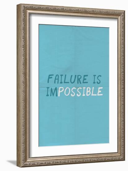 Failure Is Impossible-null-Framed Art Print