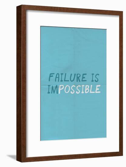 Failure Is Impossible-null-Framed Art Print