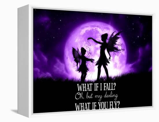 Fairy Sisters What If I Fall What If You Fly-Julie Fain-Framed Stretched Canvas