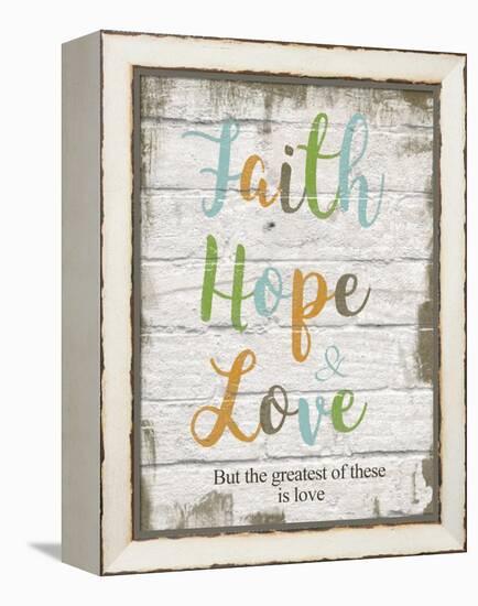 Faith Hope Love-Taylor Greene-Framed Stretched Canvas