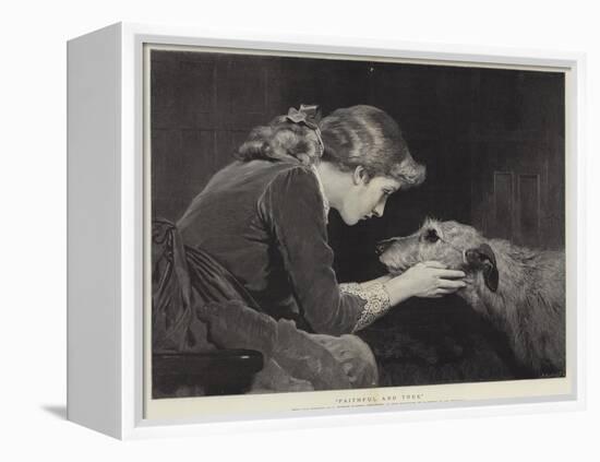 Faithful and True-Charles Burton Barber-Framed Premier Image Canvas