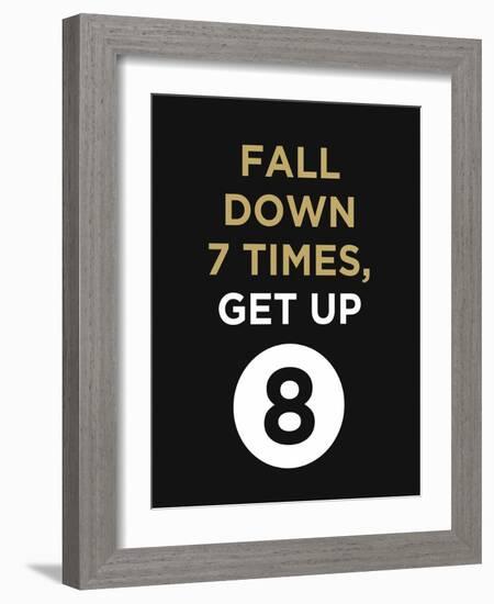 Fall Down 7 Times, Get Up-null-Framed Art Print