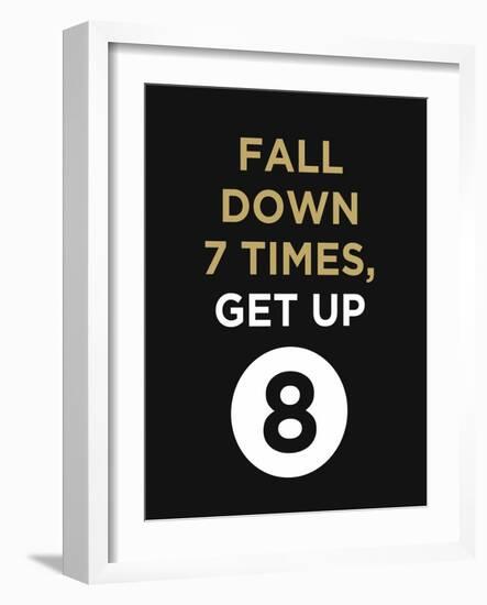 Fall Down 7 Times, Get Up-null-Framed Art Print