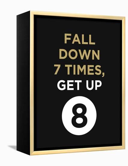 Fall Down 7 Times, Get Up-null-Framed Stretched Canvas