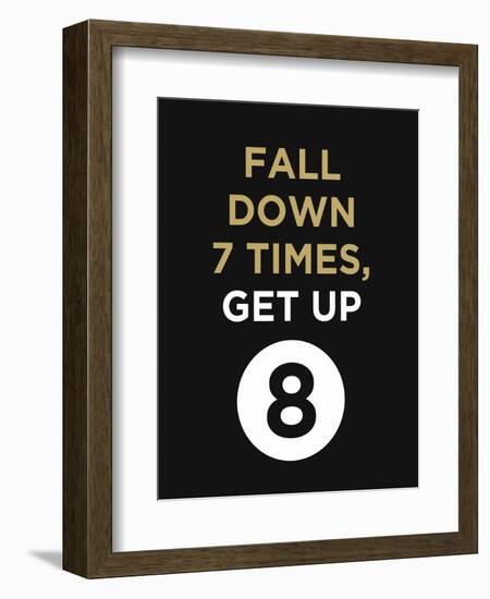 Fall Down 7 Times, Get Up-null-Framed Premium Giclee Print