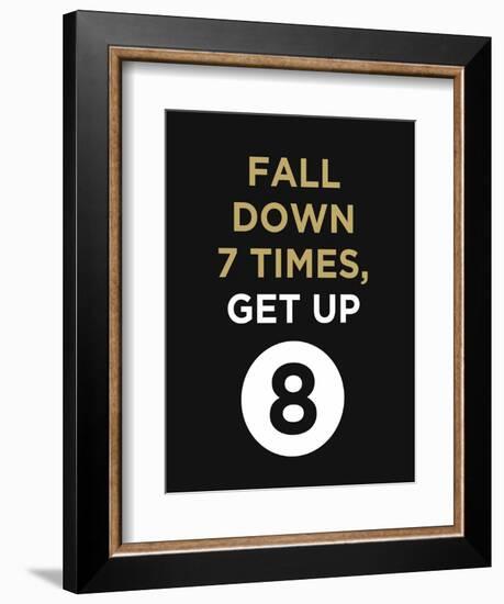 Fall Down 7 Times, Get Up-null-Framed Premium Giclee Print