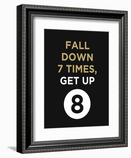 Fall Down 7 Times, Get Up-null-Framed Premium Giclee Print