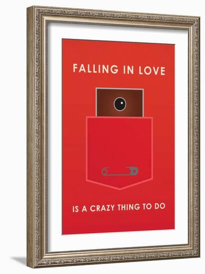 Falling In Love Is A Crazy Thing To Do-null-Framed Art Print